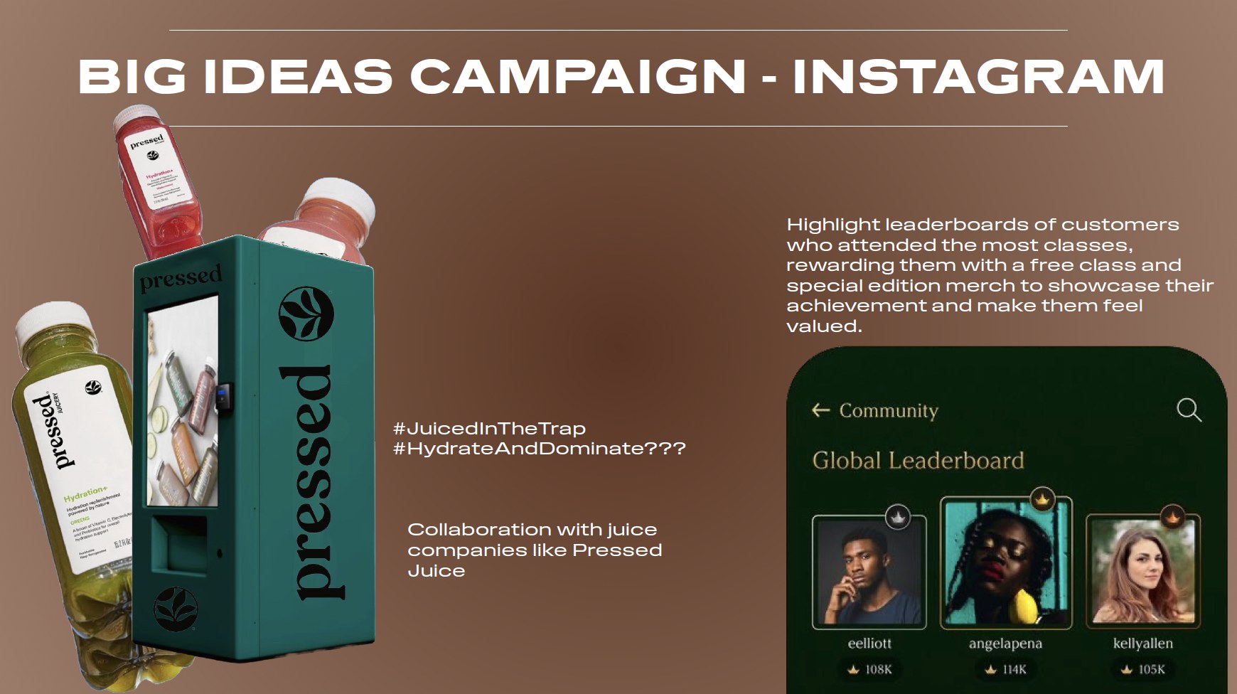 TrapHaus deck slide: Big Ideas Campaign – Instagram, with the Pressed juice partnership